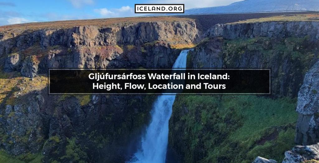 Gljúfursárfoss Waterfall in Iceland: Height, Flow, Location and Tours - Iceland.org Gljúfursárfoss Waterfall in Iceland